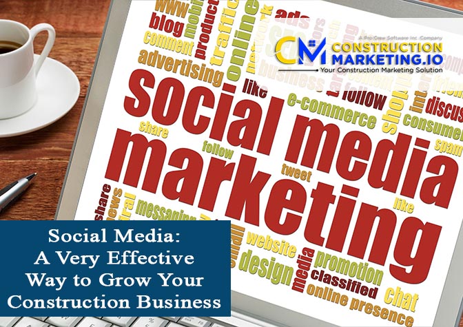 Social Media A Very Effective Way to Grow Your Construction Business