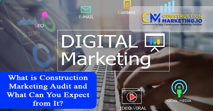 What is Construction Marketing Audit
