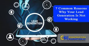 7 Common Reasons Why Your Lead Generation Is Not Working