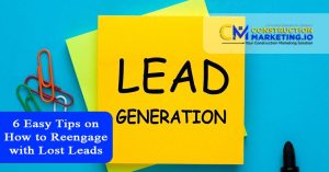 6 Easy Tips on How to Reengage with Lost Leads