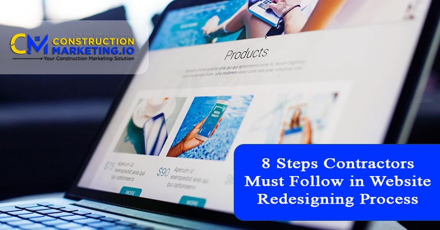 8 Steps Contractors Must Follow in Website Redesigning Process