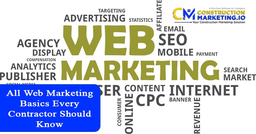 All Web Marketing Basics Every Contractor Should Know