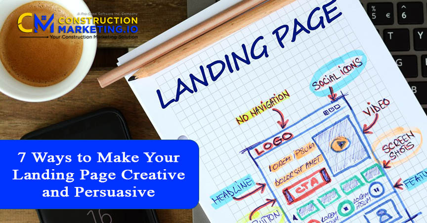 7 Ways to Make Your Landing Page Creative and Persuasive