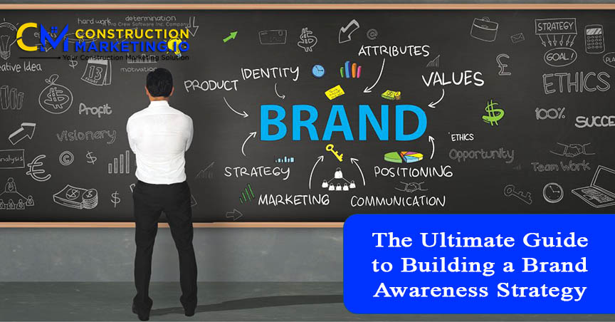 The Ultimate Guide to Building a Brand Awareness Strategy