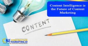 Content Intelligence is the Future of Content Marketing