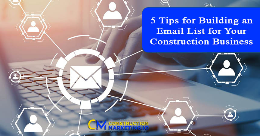 5 Tips for Building an Email List for Your Construction Business