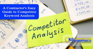 A Contractor's Easy Guide to Competitor Keyword Analysis
